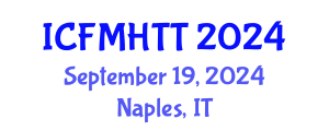 International Conference on Fluid Mechanics, Heat Transfer and Thermodynamics (ICFMHTT) September 19, 2024 - Naples, Italy