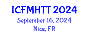 International Conference on Fluid Mechanics, Heat Transfer and Thermodynamics (ICFMHTT) September 16, 2024 - Nice, France