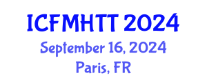 International Conference on Fluid Mechanics, Heat Transfer and Thermodynamics (ICFMHTT) September 16, 2024 - Paris, France