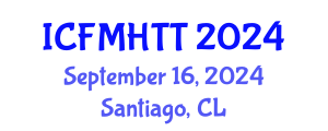 International Conference on Fluid Mechanics, Heat Transfer and Thermodynamics (ICFMHTT) September 16, 2024 - Santiago, Chile