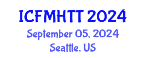 International Conference on Fluid Mechanics, Heat Transfer and Thermodynamics (ICFMHTT) September 05, 2024 - Seattle, United States