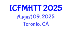 International Conference on Fluid Mechanics, Heat Transfer and Thermodynamics (ICFMHTT) August 09, 2025 - Toronto, Canada