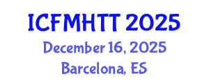 International Conference on Fluid Mechanics, Heat Transfer and Thermodynamics (ICFMHTT) December 16, 2025 - Barcelona, Spain