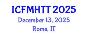 International Conference on Fluid Mechanics, Heat Transfer and Thermodynamics (ICFMHTT) December 13, 2025 - Rome, Italy