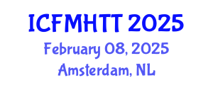 International Conference on Fluid Mechanics, Heat Transfer and Thermodynamics (ICFMHTT) February 08, 2025 - Amsterdam, Netherlands
