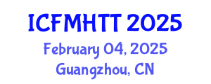 International Conference on Fluid Mechanics, Heat Transfer and Thermodynamics (ICFMHTT) February 04, 2025 - Guangzhou, China
