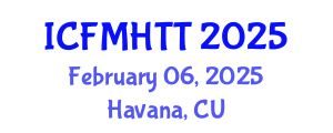 International Conference on Fluid Mechanics, Heat Transfer and Thermodynamics (ICFMHTT) February 06, 2025 - Havana, Cuba