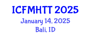 International Conference on Fluid Mechanics, Heat Transfer and Thermodynamics (ICFMHTT) January 14, 2025 - Bali, Indonesia