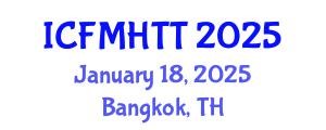 International Conference on Fluid Mechanics, Heat Transfer and Thermodynamics (ICFMHTT) January 18, 2025 - Bangkok, Thailand