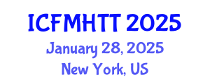 International Conference on Fluid Mechanics, Heat Transfer and Thermodynamics (ICFMHTT) January 28, 2025 - New York, United States