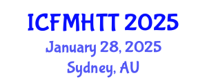 International Conference on Fluid Mechanics, Heat Transfer and Thermodynamics (ICFMHTT) January 28, 2025 - Sydney, Australia
