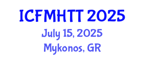 International Conference on Fluid Mechanics, Heat Transfer and Thermodynamics (ICFMHTT) July 15, 2025 - Mykonos, Greece