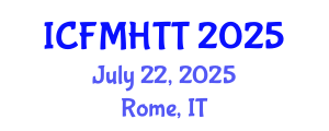 International Conference on Fluid Mechanics, Heat Transfer and Thermodynamics (ICFMHTT) July 22, 2025 - Rome, Italy
