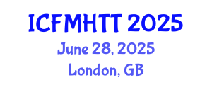 International Conference on Fluid Mechanics, Heat Transfer and Thermodynamics (ICFMHTT) June 28, 2025 - London, United Kingdom
