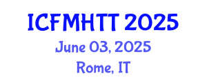 International Conference on Fluid Mechanics, Heat Transfer and Thermodynamics (ICFMHTT) June 03, 2025 - Rome, Italy
