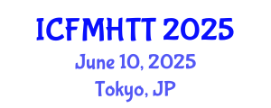 International Conference on Fluid Mechanics, Heat Transfer and Thermodynamics (ICFMHTT) June 10, 2025 - Tokyo, Japan