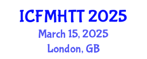 International Conference on Fluid Mechanics, Heat Transfer and Thermodynamics (ICFMHTT) March 15, 2025 - London, United Kingdom