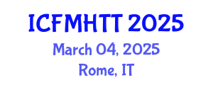 International Conference on Fluid Mechanics, Heat Transfer and Thermodynamics (ICFMHTT) March 04, 2025 - Rome, Italy
