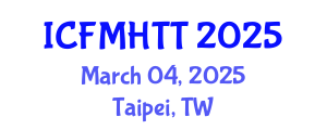 International Conference on Fluid Mechanics, Heat Transfer and Thermodynamics (ICFMHTT) March 04, 2025 - Taipei, Taiwan