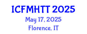 International Conference on Fluid Mechanics, Heat Transfer and Thermodynamics (ICFMHTT) May 17, 2025 - Florence, Italy