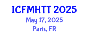 International Conference on Fluid Mechanics, Heat Transfer and Thermodynamics (ICFMHTT) May 17, 2025 - Paris, France
