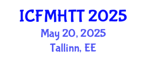 International Conference on Fluid Mechanics, Heat Transfer and Thermodynamics (ICFMHTT) May 20, 2025 - Tallinn, Estonia