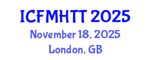 International Conference on Fluid Mechanics, Heat Transfer and Thermodynamics (ICFMHTT) November 18, 2025 - London, United Kingdom
