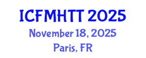 International Conference on Fluid Mechanics, Heat Transfer and Thermodynamics (ICFMHTT) November 18, 2025 - Paris, France