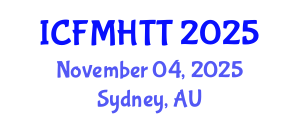 International Conference on Fluid Mechanics, Heat Transfer and Thermodynamics (ICFMHTT) November 04, 2025 - Sydney, Australia