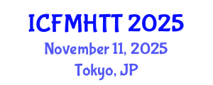 International Conference on Fluid Mechanics, Heat Transfer and Thermodynamics (ICFMHTT) November 11, 2025 - Tokyo, Japan