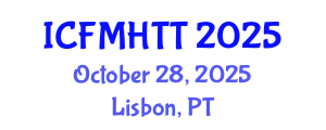 International Conference on Fluid Mechanics, Heat Transfer and Thermodynamics (ICFMHTT) October 28, 2025 - Lisbon, Portugal