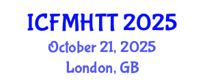 International Conference on Fluid Mechanics, Heat Transfer and Thermodynamics (ICFMHTT) October 21, 2025 - London, United Kingdom