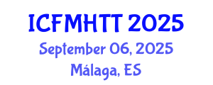 International Conference on Fluid Mechanics, Heat Transfer and Thermodynamics (ICFMHTT) September 06, 2025 - Málaga, Spain