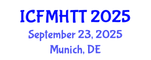 International Conference on Fluid Mechanics, Heat Transfer and Thermodynamics (ICFMHTT) September 23, 2025 - Munich, Germany