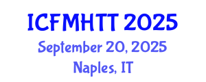 International Conference on Fluid Mechanics, Heat Transfer and Thermodynamics (ICFMHTT) September 20, 2025 - Naples, Italy