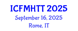 International Conference on Fluid Mechanics, Heat Transfer and Thermodynamics (ICFMHTT) September 16, 2025 - Rome, Italy