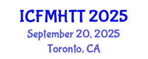 International Conference on Fluid Mechanics, Heat Transfer and Thermodynamics (ICFMHTT) September 20, 2025 - Toronto, Canada