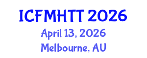 International Conference on Fluid Mechanics, Heat Transfer and Thermodynamics (ICFMHTT) April 13, 2026 - Melbourne, Australia International Conference on Fluid Mechanics, Heat Transfer and Thermodynamics (ICFMHTT) April 13, 2026 - Melbourne, Australia