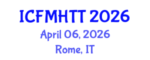 International Conference on Fluid Mechanics, Heat Transfer and Thermodynamics (ICFMHTT) April 06, 2026 - Rome, Italy International Conference on Fluid Mechanics, Heat Transfer and Thermodynamics (ICFMHTT) April 06, 2026 - Rome, Italy
