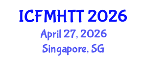 International Conference on Fluid Mechanics, Heat Transfer and Thermodynamics (ICFMHTT) April 27, 2026 - Singapore, Singapore International Conference on Fluid Mechanics, Heat Transfer and Thermodynamics (ICFMHTT) April 27, 2026 - Singapore, Singapore