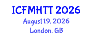 International Conference on Fluid Mechanics, Heat Transfer and Thermodynamics (ICFMHTT) August 19, 2026 - London, United Kingdom
