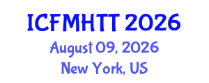 International Conference on Fluid Mechanics, Heat Transfer and Thermodynamics (ICFMHTT) August 09, 2026 - New York, United States International Conference on Fluid Mechanics, Heat Transfer and Thermodynamics (ICFMHTT) August 09, 2026 - New York, United States
