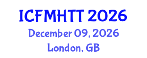 International Conference on Fluid Mechanics, Heat Transfer and Thermodynamics (ICFMHTT) December 09, 2026 - London, United Kingdom International Conference on Fluid Mechanics, Heat Transfer and Thermodynamics (ICFMHTT) December 09, 2026 - London, United Kingdom