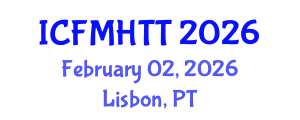 International Conference on Fluid Mechanics, Heat Transfer and Thermodynamics (ICFMHTT) February 02, 2026 - Lisbon, Portugal International Conference on Fluid Mechanics, Heat Transfer and Thermodynamics (ICFMHTT) February 02, 2026 - Lisbon, Portugal