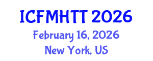 International Conference on Fluid Mechanics, Heat Transfer and Thermodynamics (ICFMHTT) February 16, 2026 - New York, United States International Conference on Fluid Mechanics, Heat Transfer and Thermodynamics (ICFMHTT) February 16, 2026 - New York, United States