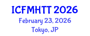 International Conference on Fluid Mechanics, Heat Transfer and Thermodynamics (ICFMHTT) February 23, 2026 - Tokyo, Japan International Conference on Fluid Mechanics, Heat Transfer and Thermodynamics (ICFMHTT) February 23, 2026 - Tokyo, Japan