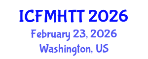 International Conference on Fluid Mechanics, Heat Transfer and Thermodynamics (ICFMHTT) February 23, 2026 - Washington, United States International Conference on Fluid Mechanics, Heat Transfer and Thermodynamics (ICFMHTT) February 23, 2026 - Washington, United States