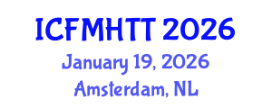 International Conference on Fluid Mechanics, Heat Transfer and Thermodynamics (ICFMHTT) January 19, 2026 - Amsterdam, Netherlands International Conference on Fluid Mechanics, Heat Transfer and Thermodynamics (ICFMHTT) January 19, 2026 - Amsterdam, Netherlands