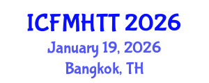 International Conference on Fluid Mechanics, Heat Transfer and Thermodynamics (ICFMHTT) January 19, 2026 - Bangkok, Thailand International Conference on Fluid Mechanics, Heat Transfer and Thermodynamics (ICFMHTT) January 19, 2026 - Bangkok, Thailand
