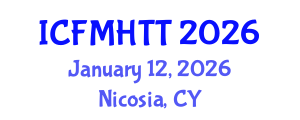 International Conference on Fluid Mechanics, Heat Transfer and Thermodynamics (ICFMHTT) January 12, 2026 - Nicosia, Cyprus International Conference on Fluid Mechanics, Heat Transfer and Thermodynamics (ICFMHTT) January 12, 2026 - Nicosia, Cyprus